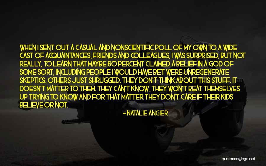 Natalie Angier Quotes 1439859 Natalie Angier Quotes 1439859