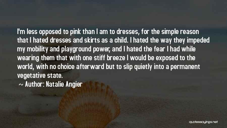 Natalie Angier Quotes 1892292