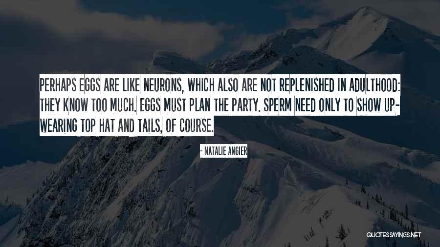Natalie Angier Quotes 2039346 Natalie Angier Quotes 2039346