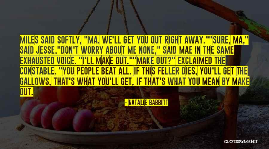 Natalie Babbitt Quotes 1734241 Natalie Babbitt Quotes 1734241