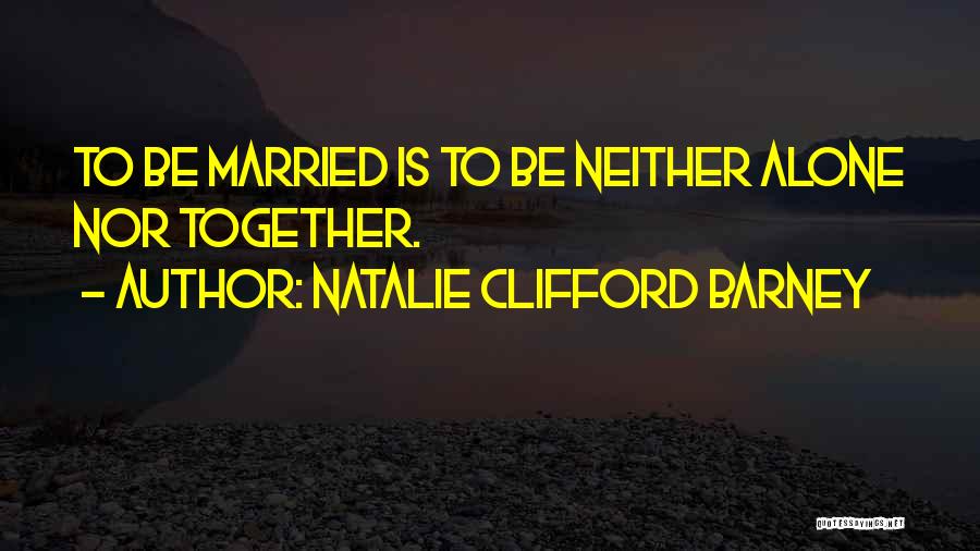 Natalie Barney Quotes By Natalie Clifford Barney