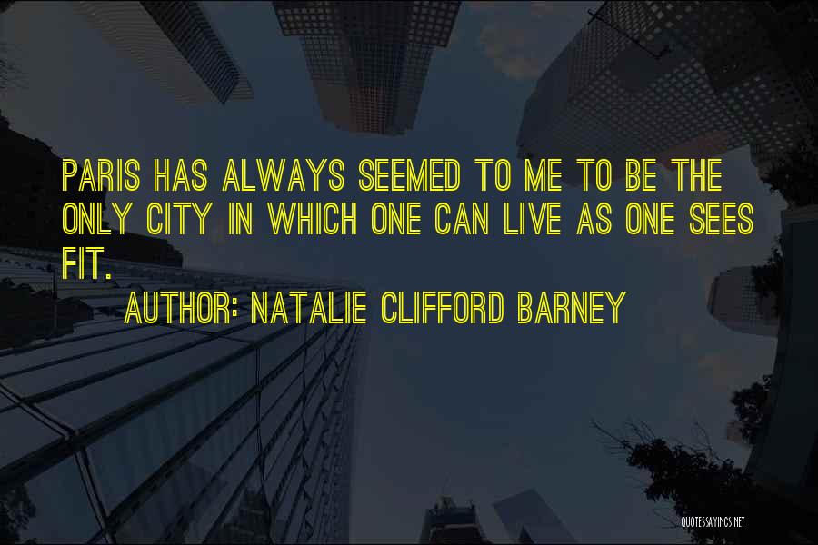 Natalie Barney Quotes By Natalie Clifford Barney