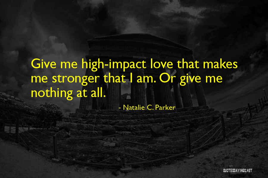 Natalie C. Parker Quotes 1200335