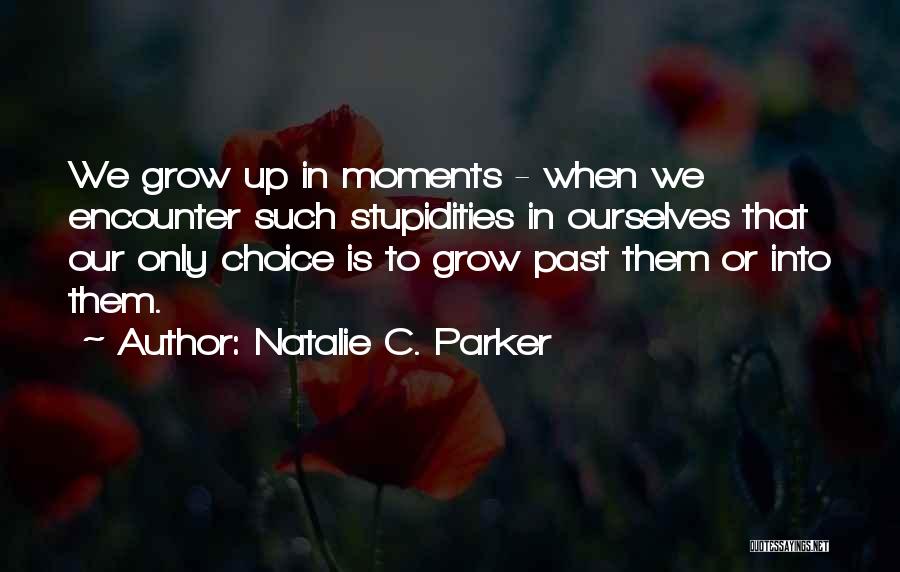 Natalie C. Parker Quotes 1959988