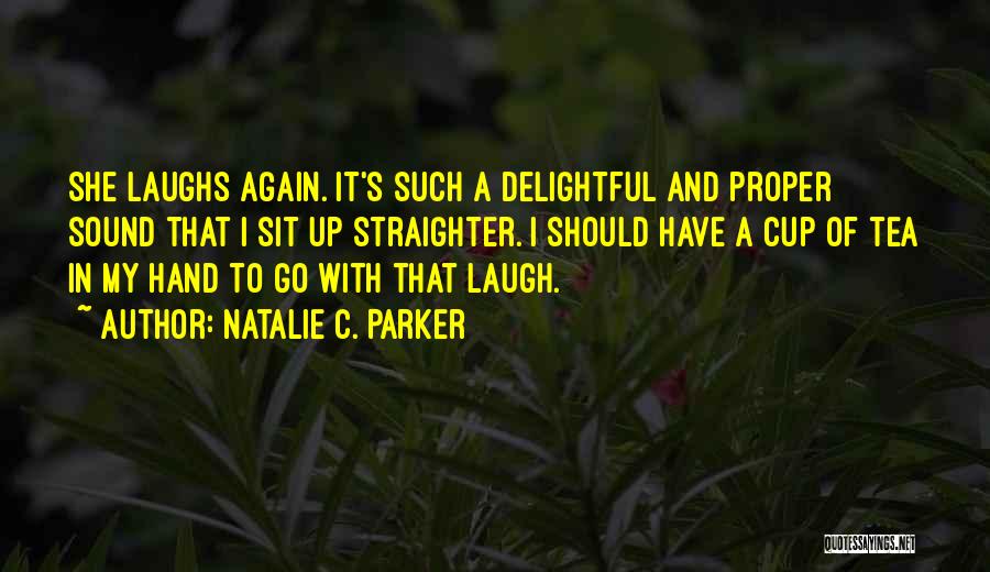 Natalie C. Parker Quotes 612649