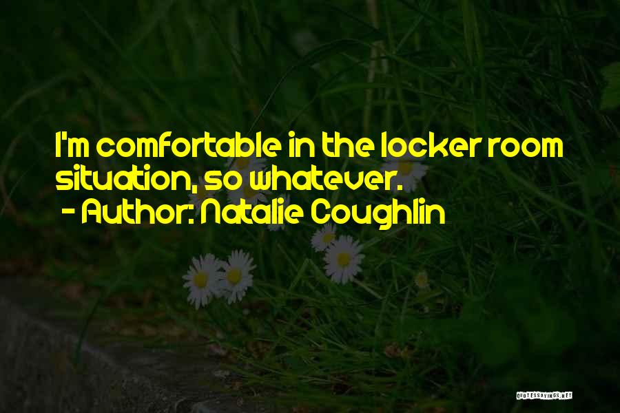 Natalie Coughlin Quotes 491668