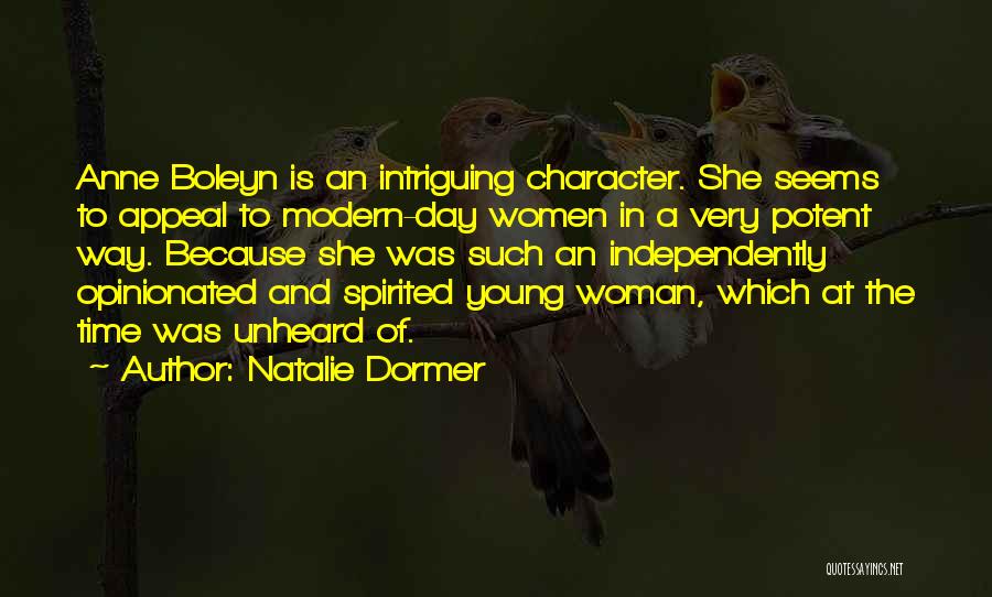 Natalie Dormer Anne Boleyn Quotes By Natalie Dormer