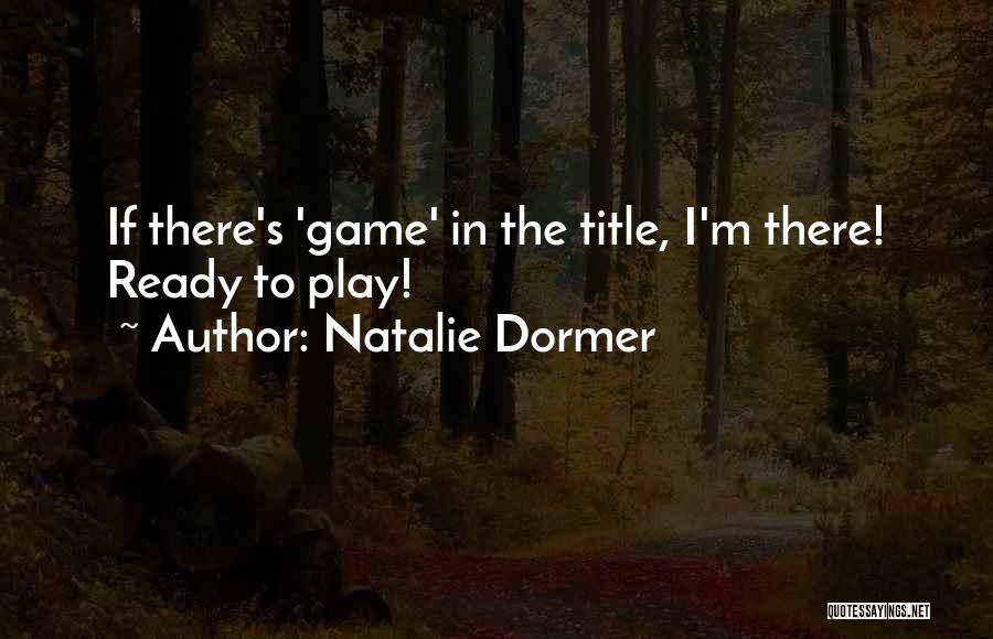 Natalie Dormer Quotes 1146100