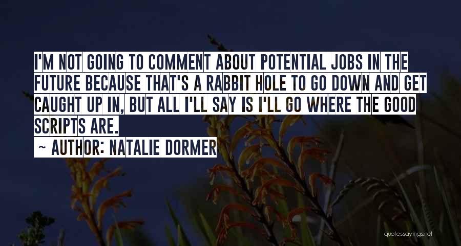 Natalie Dormer Quotes 801372