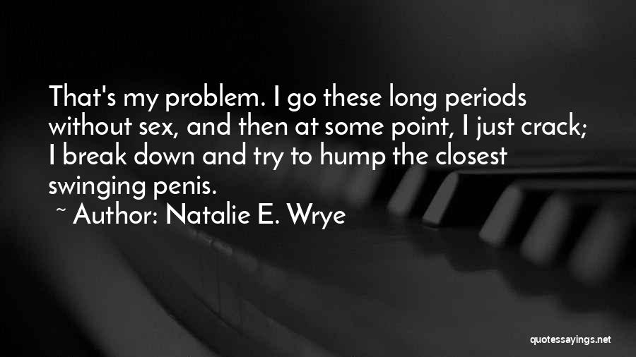 Natalie E. Wrye Quotes 1830860