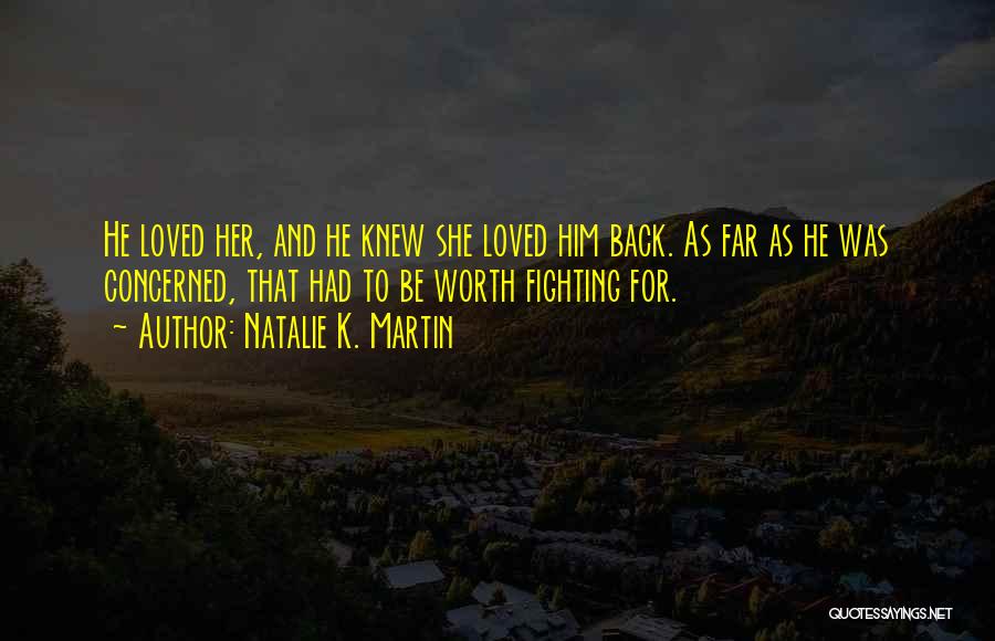 Natalie K. Martin Quotes 2221882