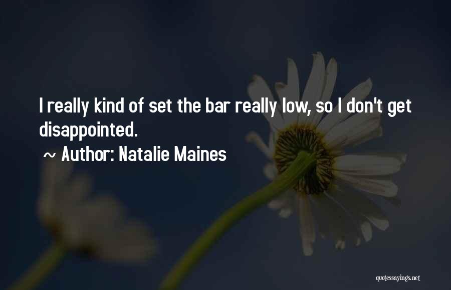 Natalie Maines Quotes 2241642