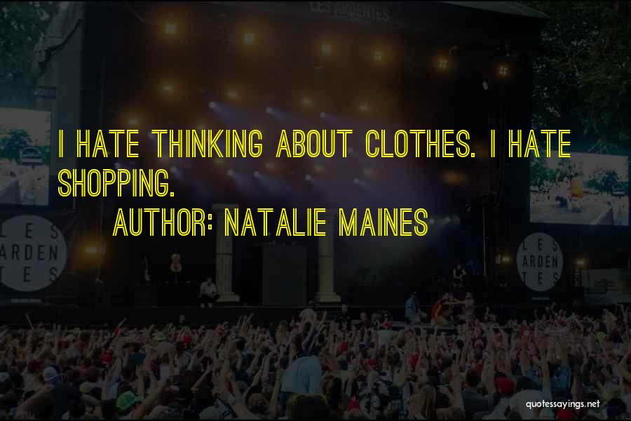 Natalie Maines Quotes 522643