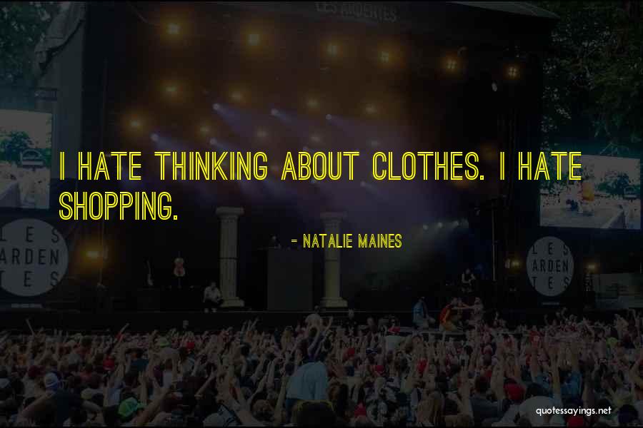 Natalie Maines Quotes 522643