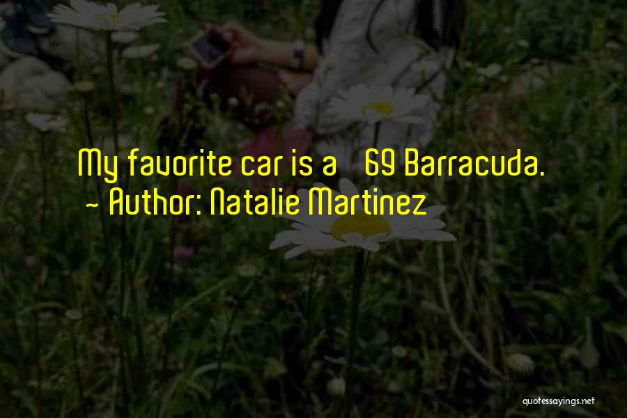 Natalie Martinez Quotes 1288353 Natalie Martinez Quotes 1288353