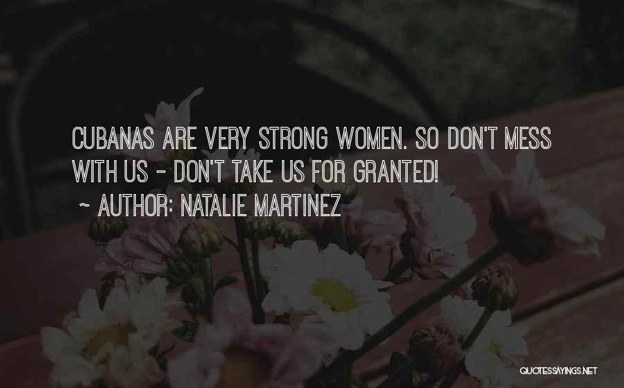 Natalie Martinez Quotes 1961600
