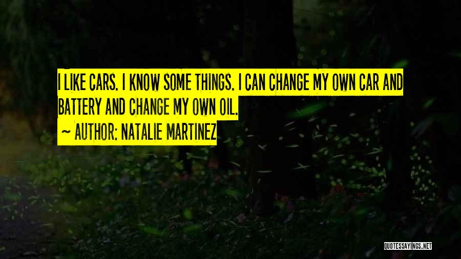 Natalie Martinez Quotes 2209469