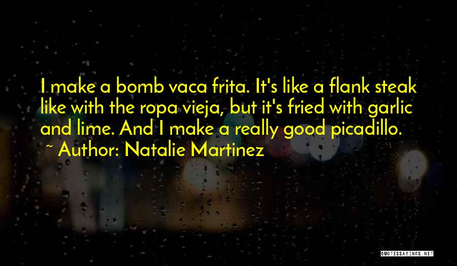 Natalie Martinez Quotes 290241