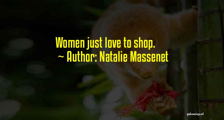 Natalie Massenet Quotes 1676960