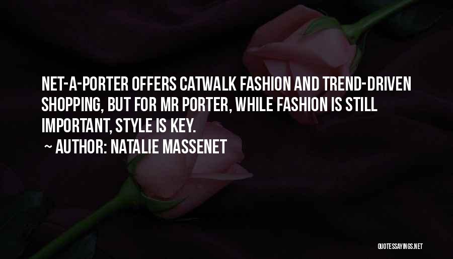 Natalie Massenet Quotes 302775