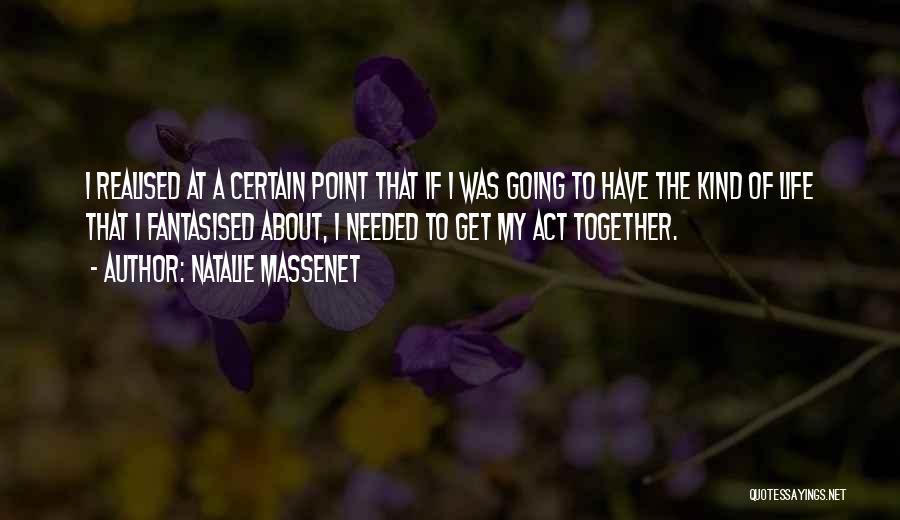 Natalie Massenet Quotes 599087