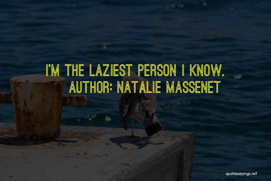 Natalie Massenet Quotes 856304