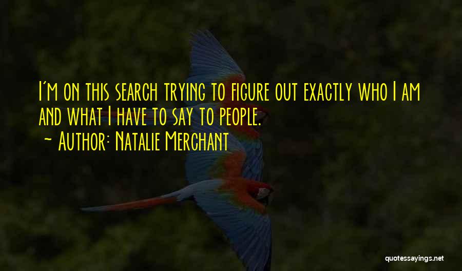 Natalie Merchant Quotes 1446946
