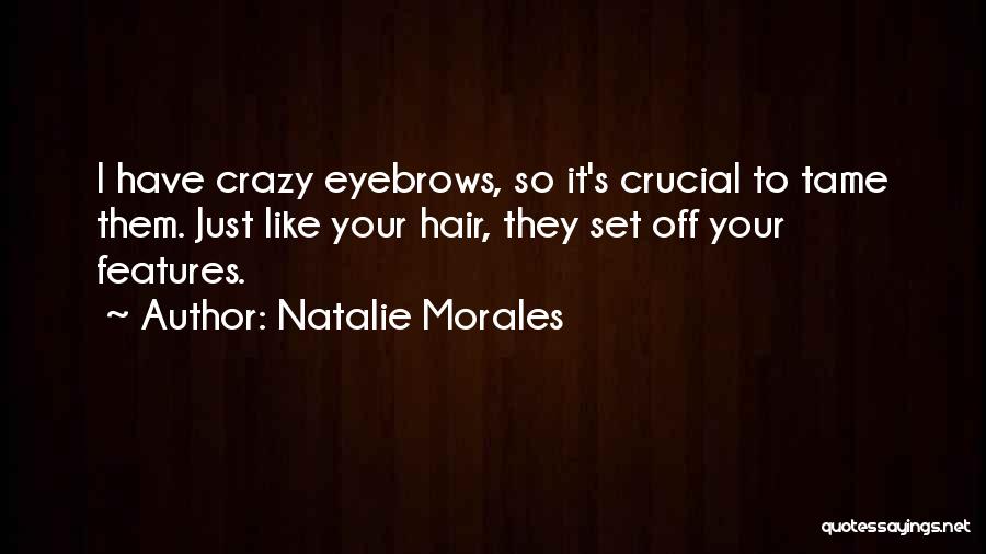 Natalie Morales Quotes 389178