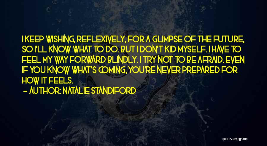 Natalie Standiford Quotes 1935715