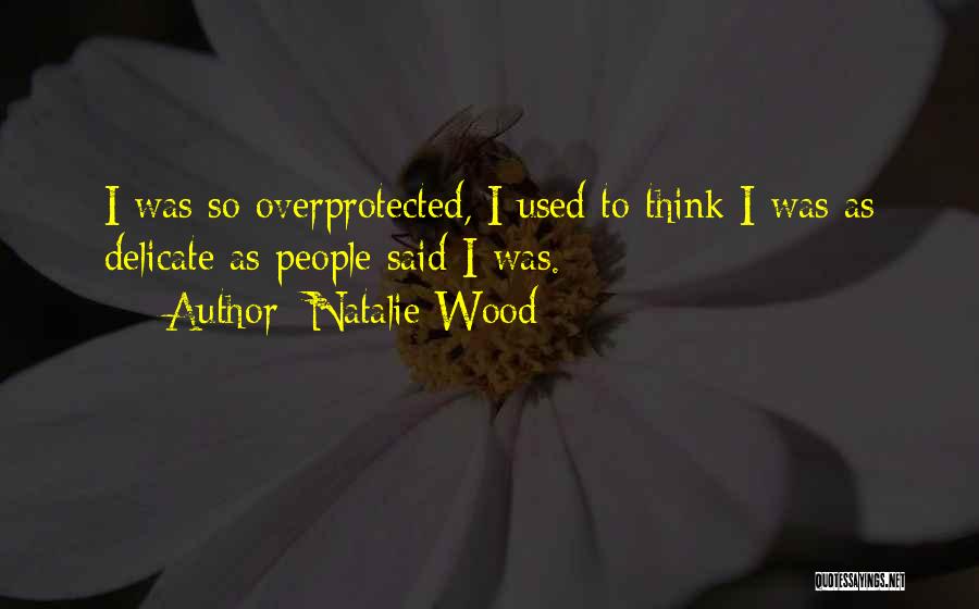 Natalie Wood Quotes 1489663