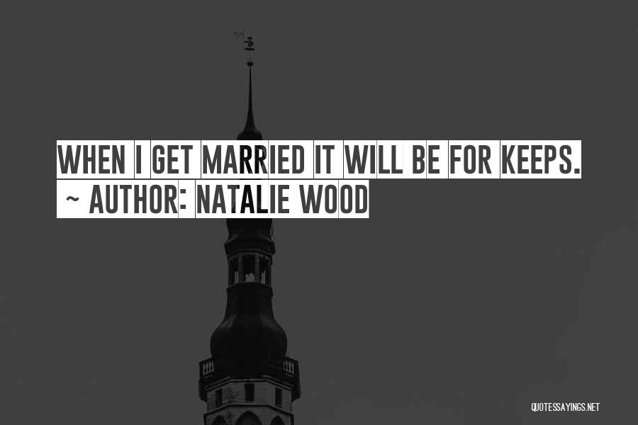 Natalie Wood Quotes 1657484