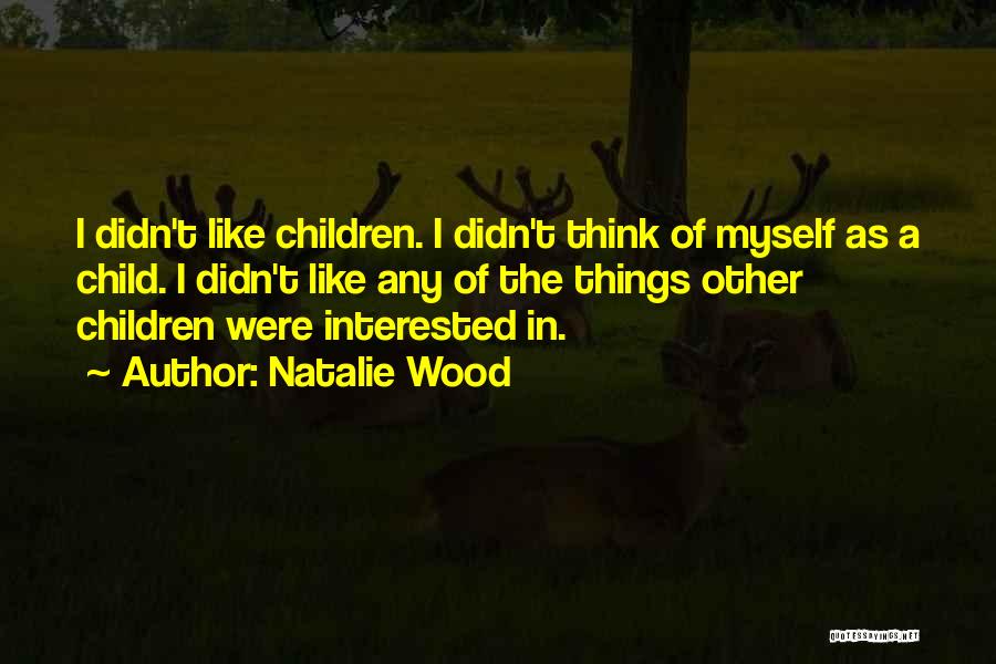 Natalie Wood Quotes 333305