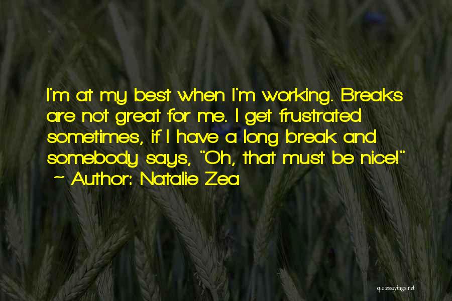 Natalie Zea Quotes 2085429