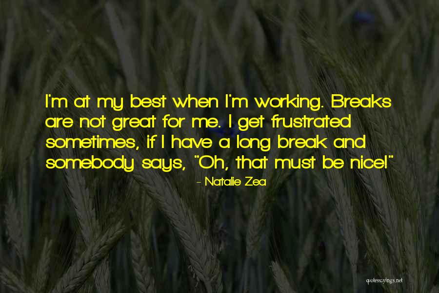 Natalie Zea Quotes 2085429