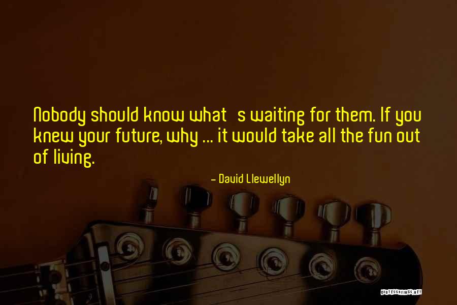 Natalizio Manuela Quotes By David Llewellyn Natalizio Manuela Quotes By David Llewellyn