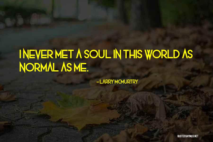 Natalja Sedych Quotes By Larry McMurtry Natalja Sedych Quotes By Larry McMurtry