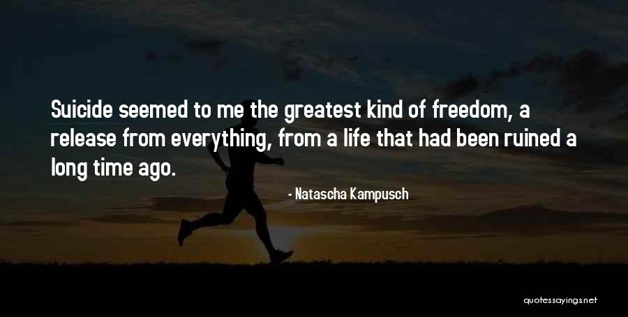 Natascha Kampusch Quotes 1239321