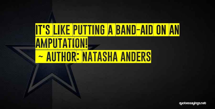 Natasha Anders Quotes 599650