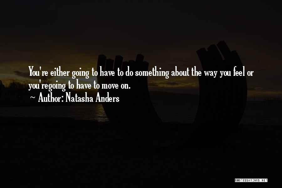 Natasha Anders Quotes 848389 Natasha Anders Quotes 848389