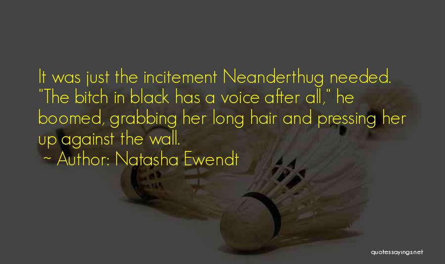 Natasha Ewendt Quotes 670833