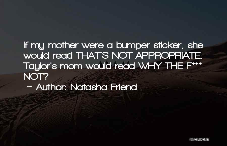 Natasha Friend Quotes 2226608