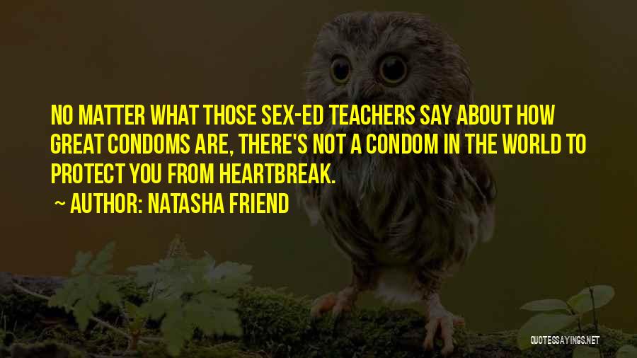 Natasha Friend Quotes 286393