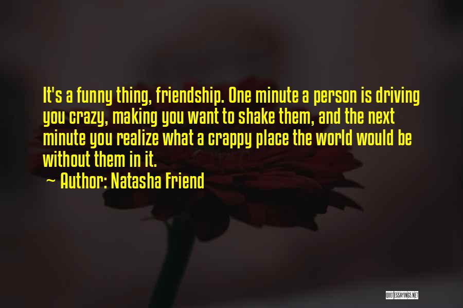 Natasha Friend Quotes 375973