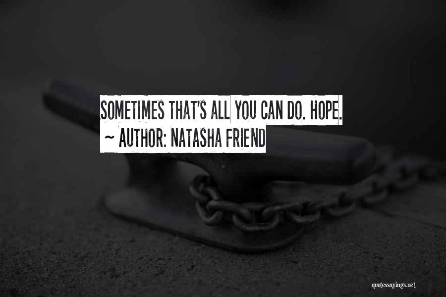 Natasha Friend Quotes 90468