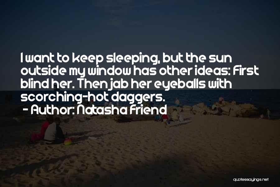 Natasha Friend Quotes 961584