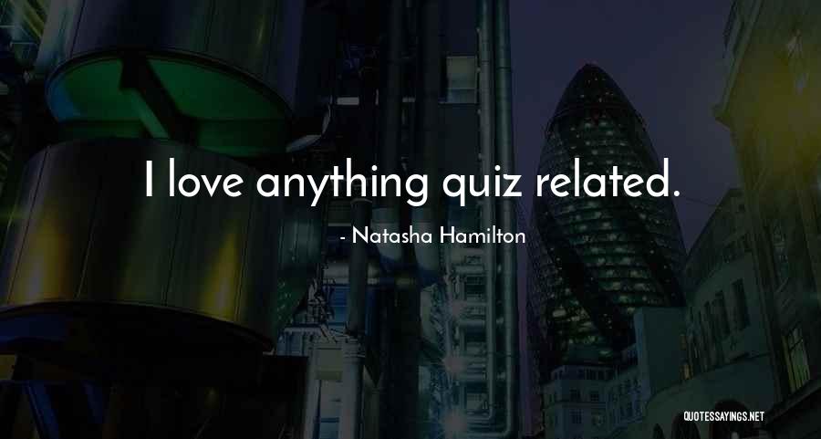 Natasha Hamilton Quotes 1454658