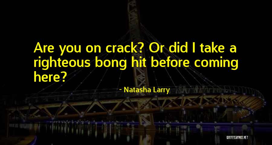 Natasha Larry Quotes 1473814