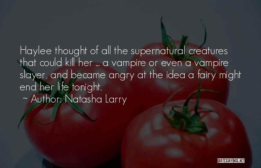 Natasha Larry Quotes 355857 Natasha Larry Quotes 355857