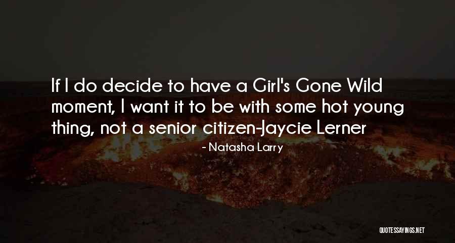 Natasha Larry Quotes 887145 Natasha Larry Quotes 887145