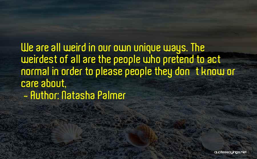 Natasha Palmer Quotes 2252184